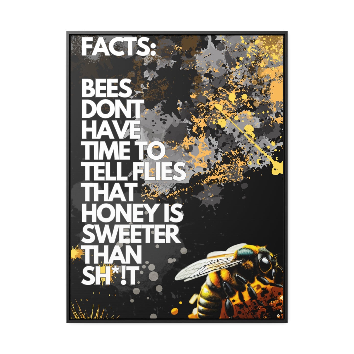 Bee Workin Sweeter - Canvas With Frame