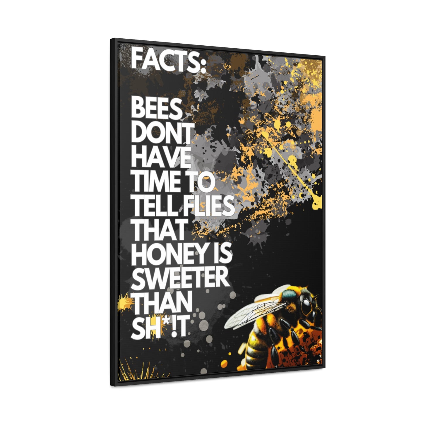 Bee Workin Sweeter - Canvas With Frame